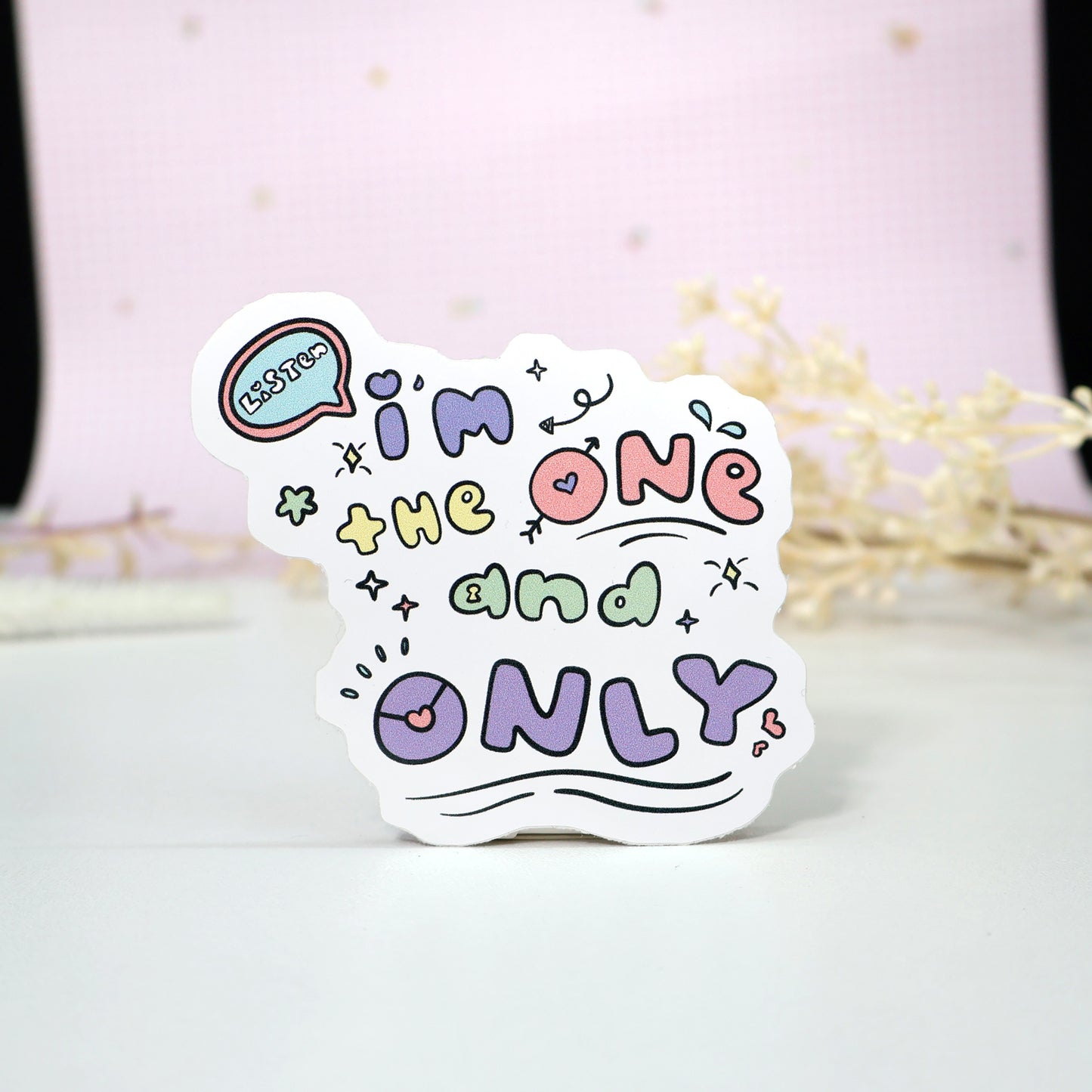I'm the one and only Die-Cut Stickers
